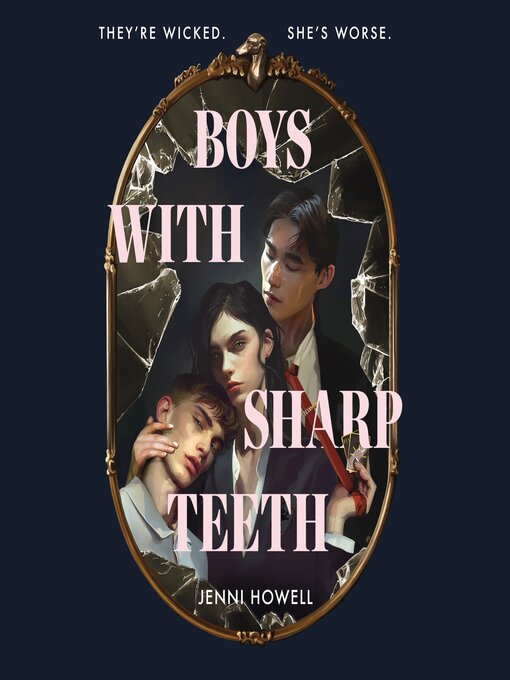 Title details for Boys with Sharp Teeth by Jenni Howell - Wait list